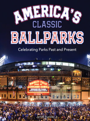 cover image of America's Classic Ballparks
